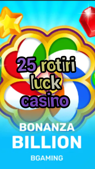 25 rotiri luck casino-trdjkmsxjksdss.com